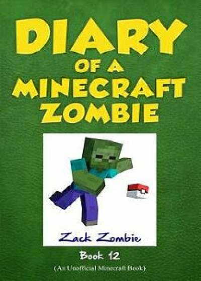 Diary of a Minecraft Zombie, Book 12: Pixelmon Gone!, Paperback/Zack Zombie