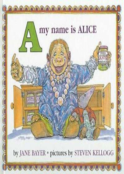 A, My Name Is Alice, Hardcover/Jane Bayer