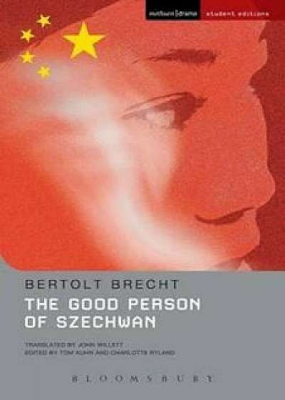 Good Person of Szechwan, Paperback/Bertold Brecht