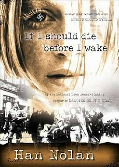 If I Should Die Before I Wake, Paperback/Han Nolan
