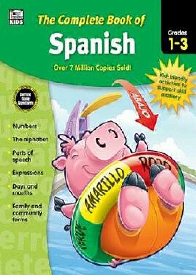 The Complete Book of Spanish, Grades 1 - 3, Paperback/Thinking Kids
