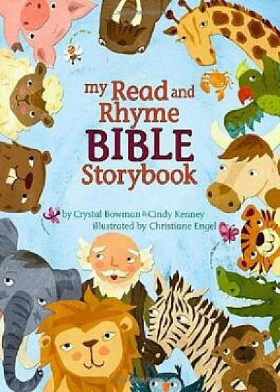 My Read and Rhyme Bible Storybook, Hardcover/Crystal Bowman