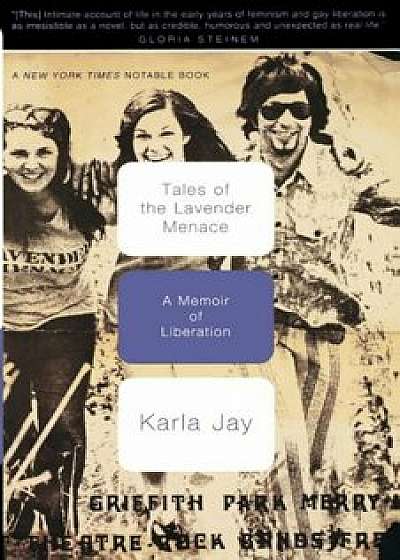 Tales of the Lavender Menace: A Memoir of Liberation, Paperback/Karla Jay