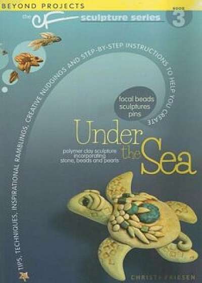 Under the Sea, Paperback/Christi Friesen