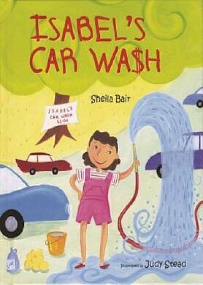 Isabel's Car Wash, Paperback/Sheila Bair