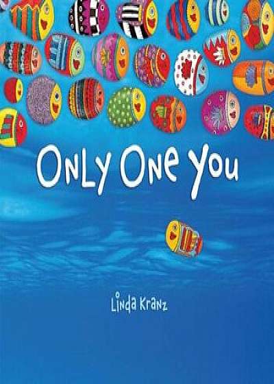 Only One You, Hardcover/Linda Kranz