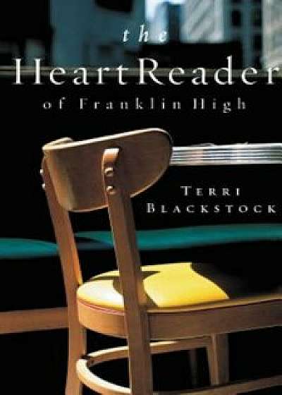 The Heart Reader of Franklin High, Paperback/Terri Blackstock