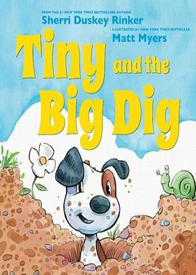 Tiny and the Big Dig, Hardcover/Sherri Duskey Rinker