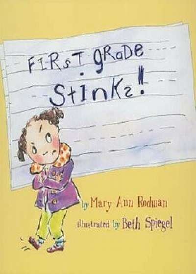 First Grade Stinks!, Paperback/Mary Ann Rodman