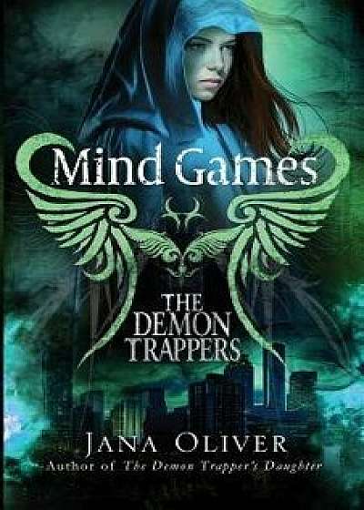 Mind Games: A Demon Trappers Novel, Paperback/Jana Oliver