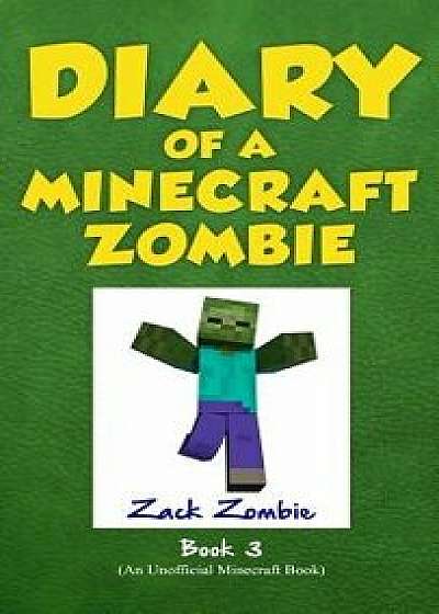 Diary of a Minecraft Zombie Book 3: When Nature Calls, Hardcover/Zack Zombie