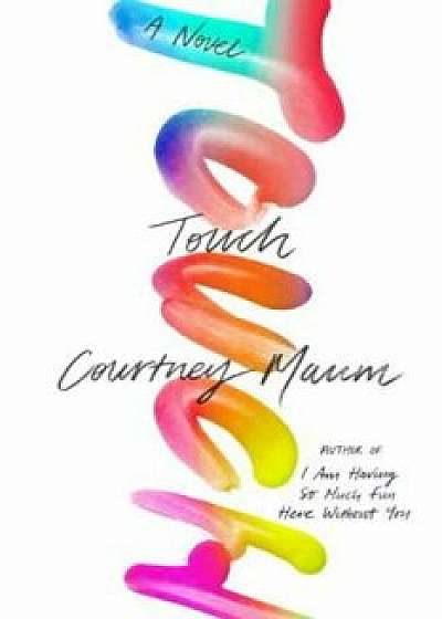 Touch, Hardcover/Courtney Maum