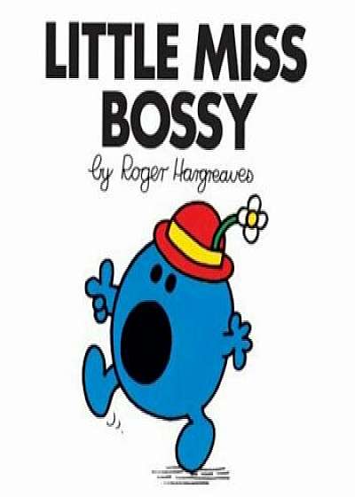 Little Miss Bossy, Paperback/Roger Hargreaves