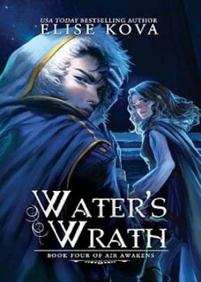 Water's Wrath, Paperback/Elise Kova