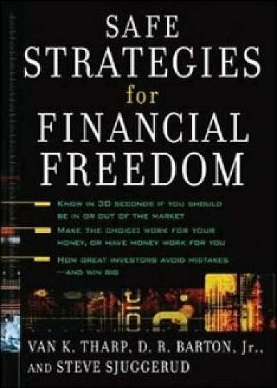 Safe Strategies for Financial Freedom, Hardcover/Van K. Tharp