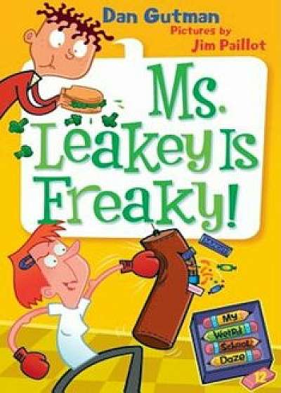 Ms. Leakey Is Freaky!, Paperback/Dan Gutman