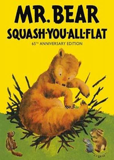 Mr Bear Squash You All Flat, Hardcover/Morrell Gipson