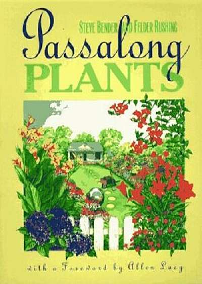 Passalong Plants, Paperback/Steve Bender