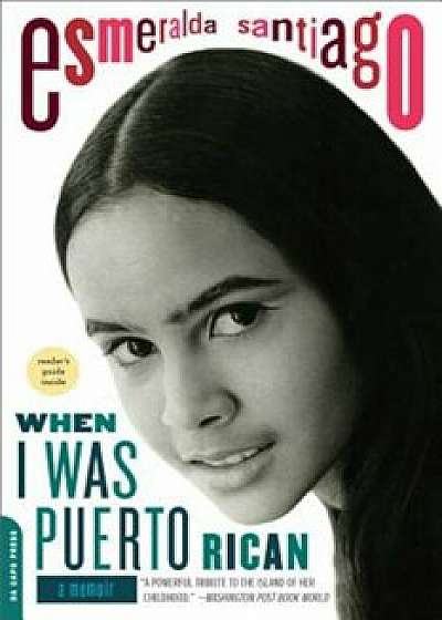 When I Was Puerto Rican, Paperback/Esmeralda Santiago