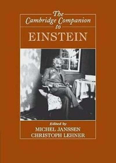 Coperta cărții Cambridge Companion to Einstein, Paperback/Michel Janssen & Christoph Lehner de Michel Janssen