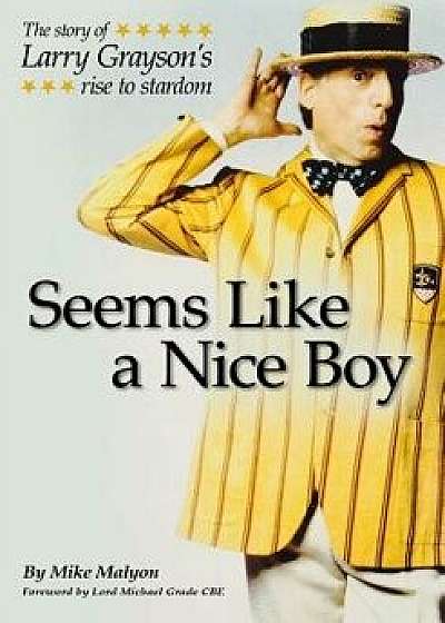 Seems Like a Nice Boy, Paperback (3rd Ed.)/Mike Malyon