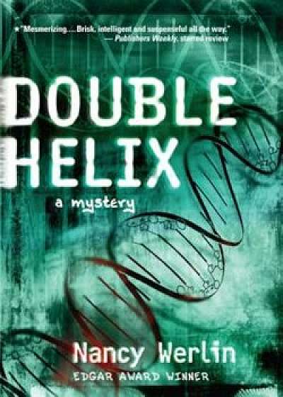 Double Helix, Paperback/Nancy Werlin