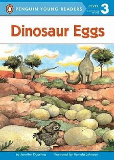 Dinosaur Eggs, Paperback/Jennifer A. Dussling