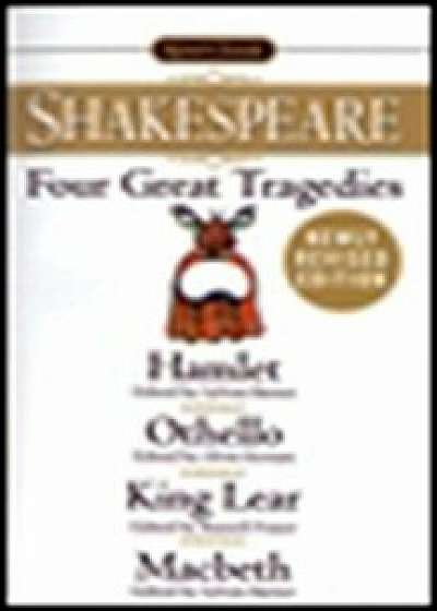 Four Great Tragedies: Hamlet; Othello; King Lear; Macbeth, Paperback/William Shakespeare