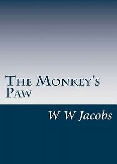 The Monkey's Paw, Paperback/W. W. Jacobs