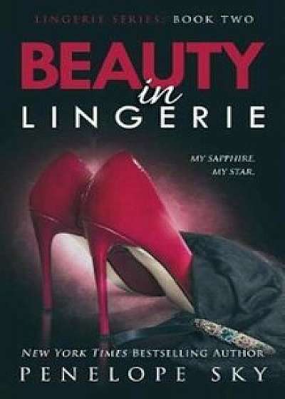 Beauty in Lingerie, Paperback/Penelope Sky