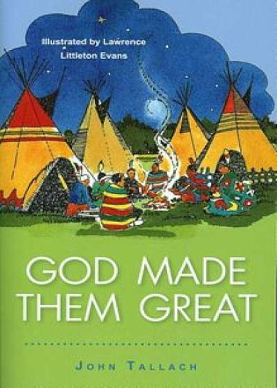 God Made Them Great, Paperback/John Tallach