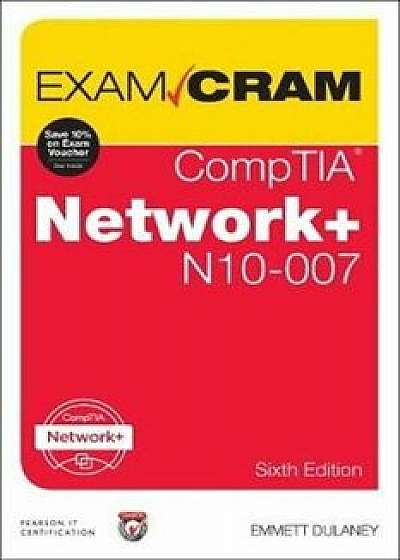 Comptia Network+ N10-007 Exam Cram, Paperback/Emmett Dulaney