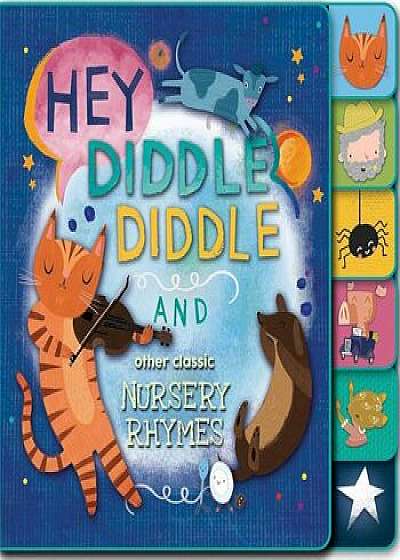 Hey, Diddle Diddle and Other Classic Nursery Rhymes, Hardcover/Editors of Silver Dolphin Books