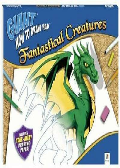 Fantastical Creatures (Giant How to Draw)/***