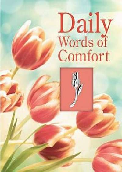 Daily Words of Comfort, Hardcover/Ltd Publications International