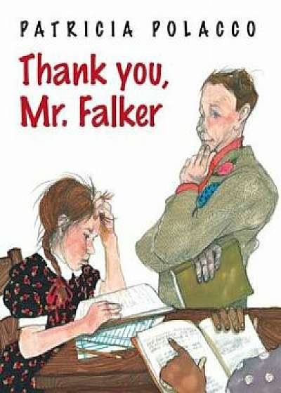 Thank You, Mr. Falker, Hardcover/Patricia Polacco
