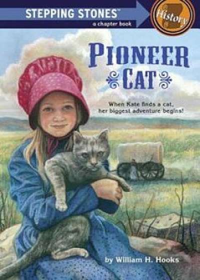 Pioneer Cat, Paperback/William H. Hooks