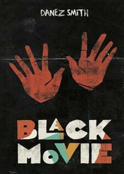 Black Movie, Paperback/Danez Smith