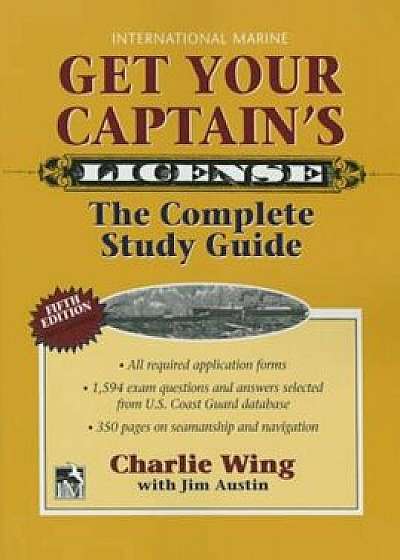 Get Your Captain's License, 5th, Paperback/Charlie Wing