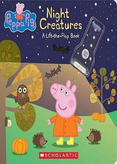 Night Creatures: A Lift-The-Flap Book (Peppa Pig), Paperback/Eone