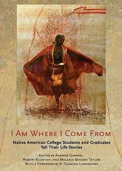 I Am Where I Come from, Paperback/Andrew Garrod