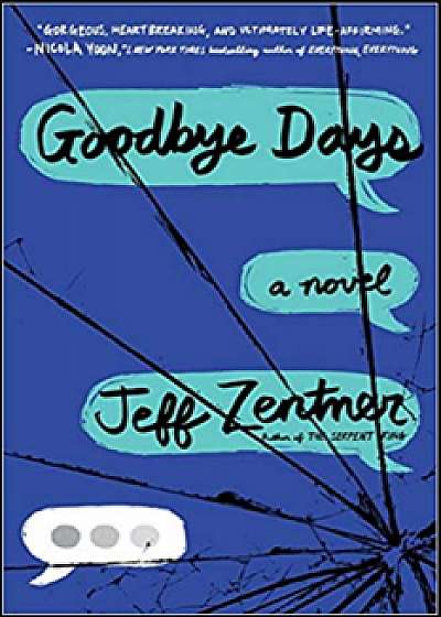 Goodbye Days, Hardcover/Jeff Zentner