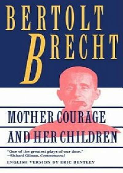 Mother Courage and Her Children, Paperback/Bertolt Brecht
