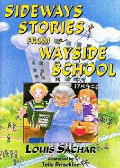 Sideways Stories from Wayside School, Hardcover/Louis Sachar