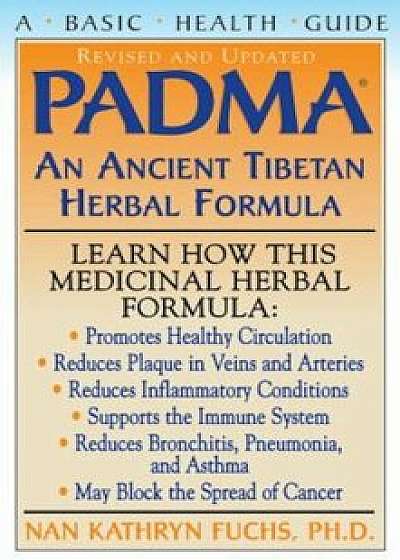 Coperta cărții PADMA: An Ancient Tibetan Herbal Formula, Paperback/Nan Kathryn Fuchs