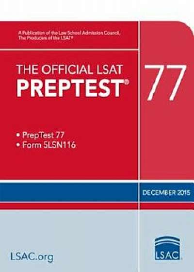 The Official LSAT Preptest 77: Dec. 2015 LSAT, Paperback/Law School Admission Council
