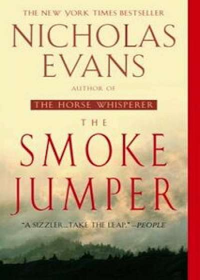 The Smoke Jumper, Paperback/Nicholas Evans