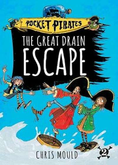 The Great Drain Escape, Paperback/Chris Mould