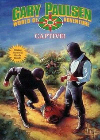 Captive!, Paperback/Gary Paulsen