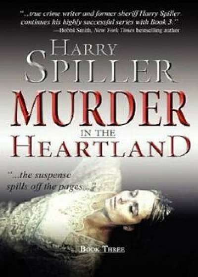 Murder in the Heartland, Paperback/Harry Spiller